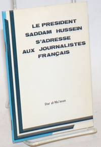 image of Le president Saddam Hussein s'adresse aux journalistes Français