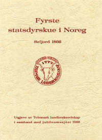 Fyrste statsdyrskue i Noreg. Seljord 1886