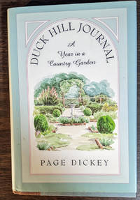 Duck Hill Journal A Year in a Country Garden