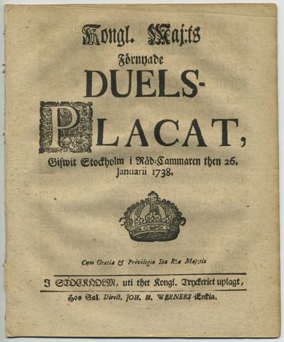 Kongl: may:ts förnyade duels-placat. Gifwit…