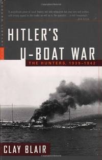 image of Hitler's U-Boat War: The Hunters, 1939-1942 (Modern Library War)