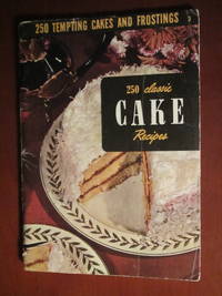 cover of 250 Classic Cake Recipes