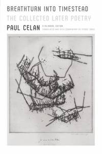 Breathturn into Timestead by Paul Celan - 2014