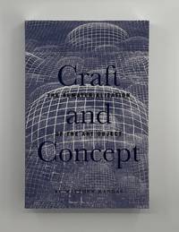 Craft and Concept: The Rematerialization of the Art Object