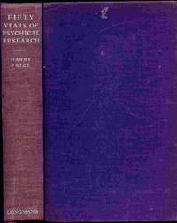 image of Fifty Years Of Psychical Research, A Critical Survey.
