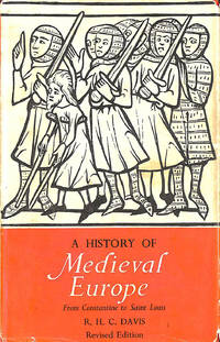 History of Medieval Europe: From Constantine to St.Louis