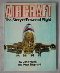 Aircraft: The Story of Powered Flight