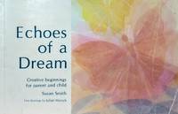 image of Echoes of a Dream: Creative Beginnings for Parent and Child