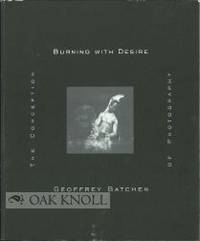 batchen burning with desire