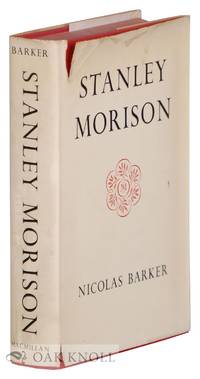 STANLEY MORISON by Barker, Nicolas - 1972