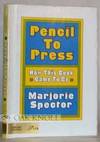 PENCIL TO PRESS, HOW THIS BOOK CAME TO BE