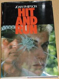 Hit and Run by Phipson, Joan - 1986