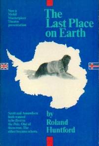 image of The Last Place On Earth. Originally published under the Title 'Scott and Amundsen.'