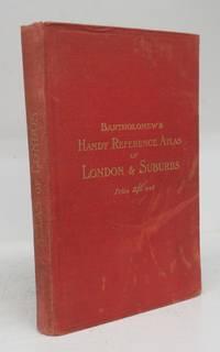 Bartholomew&#039;s Handy Reference Atlas of London &amp; Suburbs by BARTHOLOMEW, J. G - 1913