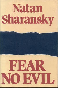 Fear No Evil by Natan Sharansky - 1988