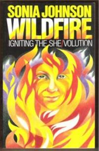 image of WILDFIRE Igniting the She/volution