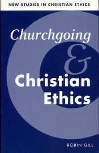 CHURCHGOING AND CHRISTIAN ETHICS