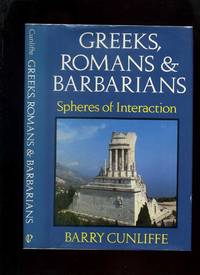 Greeks, Romans and Barbarians: Spheres of Interaction