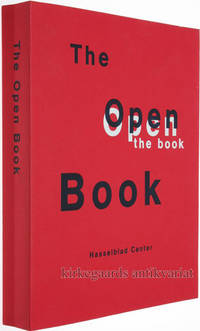 The Open Book. A history of the photographic book from 1878 to the present. Hasselblad Center.
