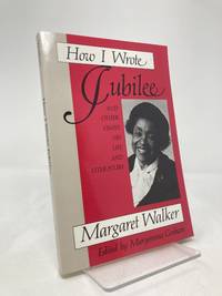 How I Wrote Jubilee: And Other Essays on Life and Literature