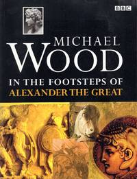 In the Footsteps of Alexander the Great