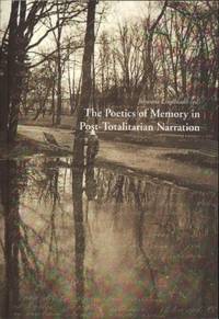 The poetics of memory in post-totalitarian…