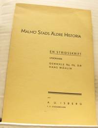 Malmö stads äldre historia. En stridsskrift…