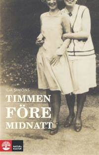 Timmen före midnatt.