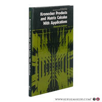 Kronecker Products and Matrix Calculus: with Applications.