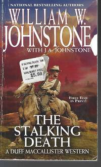 The Stalking Death (A Duff MacCallister Western) by Johnstone, William W.; Johnstone, J.A - 2018-03-27