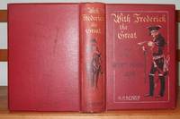 cover of With Frederick the Great a Story of the Seven Years War
