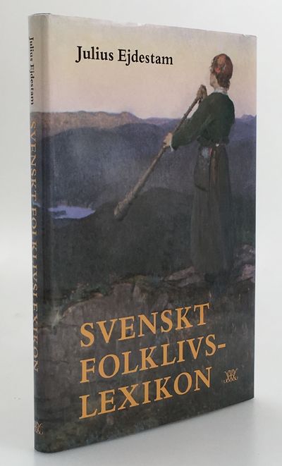 Svenskt folklivslexikon. [Andra, omarbetade och…
