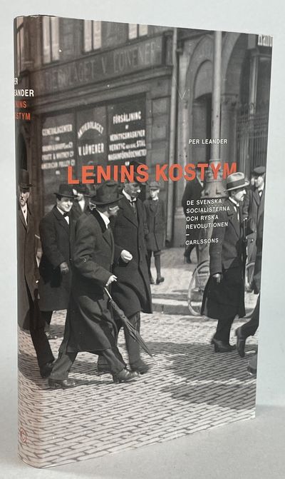 Lenins kostym. De svenska socialisterna och ryska…