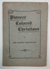 Pioneer Colored Christians