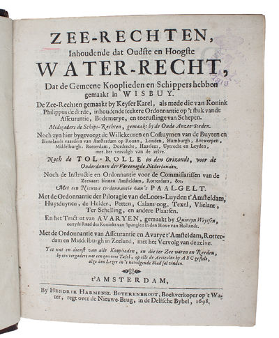 Zee-Rechten, inhoudende dat Oudste en Hoogste Water-Recht, dat de gemeene Kooplieden en Schippers hebben gemacht in Wisbuy. Die Zee-Rechten gemaakt by Keyser Karel,.... noch de Tol-Rolle in den Orizondt... En het Tractat van Avaryen.... (Amsterdam, ... (photo 2)