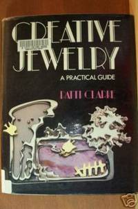 CREATIVE JEWELRY A Practical Guide