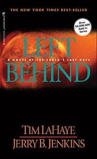 Left Behind: A Novel of the Earth's Last Days (Left Behind #1)