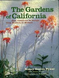 cover of The Gardens Of California: Four Centuries Of Design From Mission To Modern