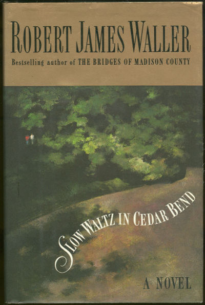 Waller, Robert James - Slow Waltz in Cedar Bend