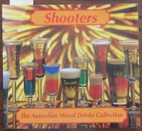 cover of Shooters: The Australian Mixed Drink Collection