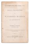 Tracts of Connecticut Woman Suffrage Association. No. 1. Legal Disabilities of Married Women