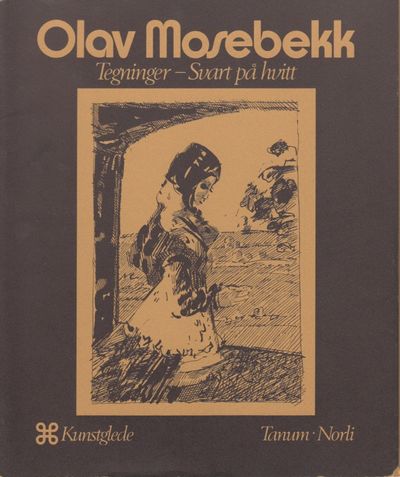 Olav Mosebekk. Tegninger - Svart på hvitt.
