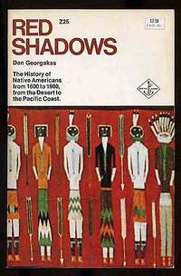 image of Red Shadows: The History of Native Americans from 1600 to 1900, from the Desert to the Pacific Coast