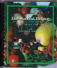 The Harvest Helper Organic Gardening for Vegetables