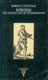 image of Dowsing; The Ancient Art of Rhabdomancy