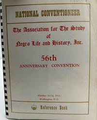 National Conventioneer, The Association for the Study of Negro Life and History, Inc., 56th Annual Convention, October 21-24, 1971, Washington, D.C.: Reference Book [cover title]