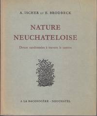 image of Nature Neuchateloise Douze Randonnees a Travers Le Canton