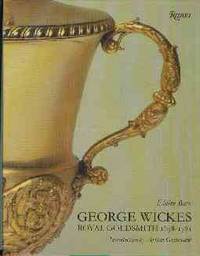 George Wickes, 1698-1761, Royal Goldsmith