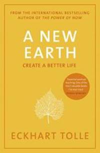 A New Earth: Awakening to Your Life&#039;s Purpose (Oprah&#039;s Book Club, Selection 61) (Paperback) by Eckhart Tolle - 2009-07-05