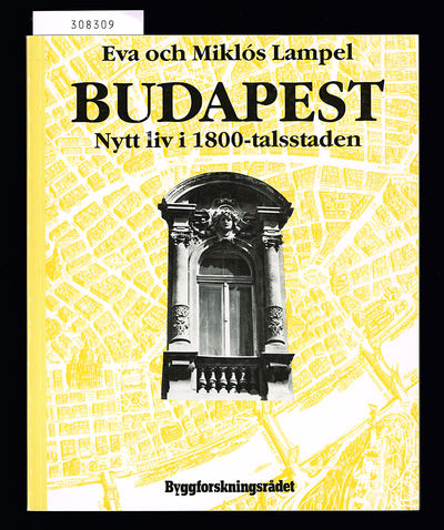 Budapest. Nytt liv i 1800-talsstaden.…